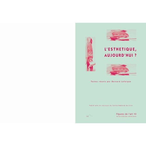 Emprunter FIGURES DE L ART 10 (2005) L ESTHETIQUE, AUJOURD HUI livre