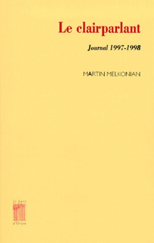 Emprunter Le clairparlant. Journal 1997-1998 livre