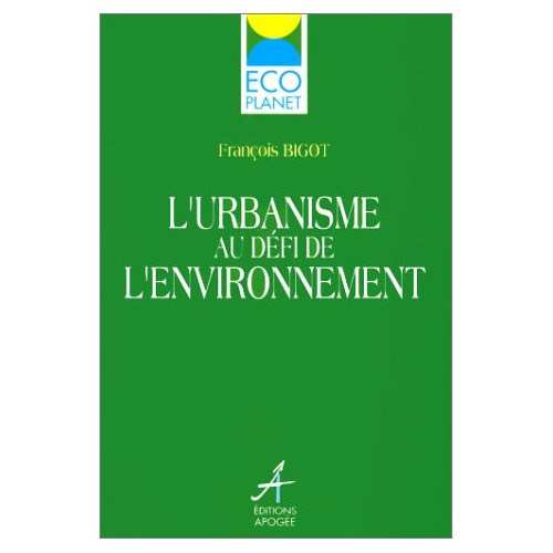 Emprunter L'urabanisme au défi de l'environnement livre