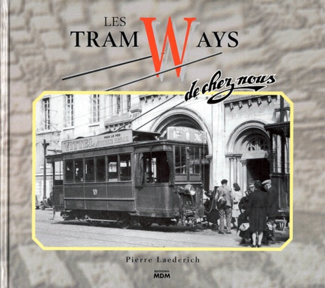 Emprunter LES TRAMWAYS DE CHEZ NOUS livre