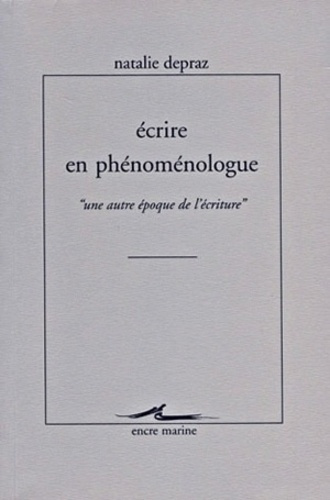 Emprunter Ecrire en phénoménologue.