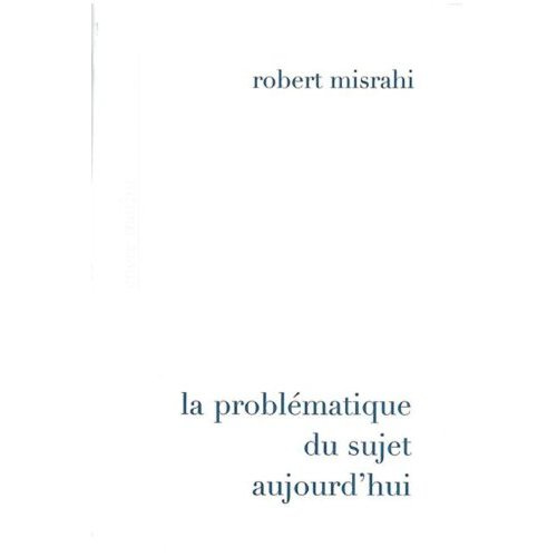 Emprunter La problématique du sujet aujourd'hui livre