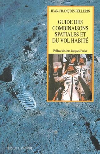 Emprunter Guide des combinaisons spatiales et du vol habité livre