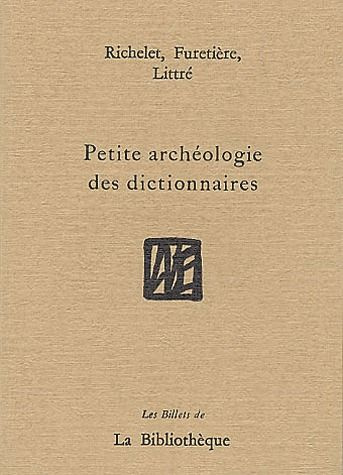 Emprunter Petite archéologie des dictionnaires livre