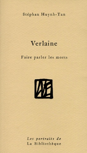 Emprunter Verlaine. Faire parler les morts livre