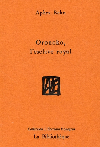 Emprunter Oronoko, l'esclave royal livre
