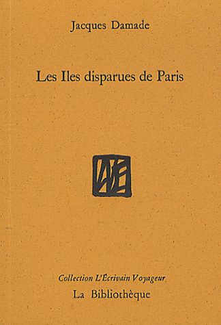 Emprunter Les Iles disparues de Paris livre
