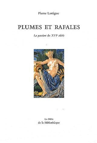 Emprunter Plumes et rafales. La passion du XVIe siècle livre