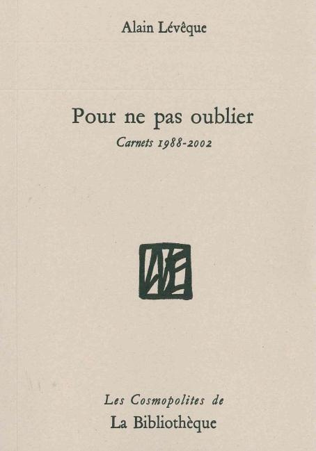 Emprunter Pour ne pas oublier. Carnets 1988-2002 livre