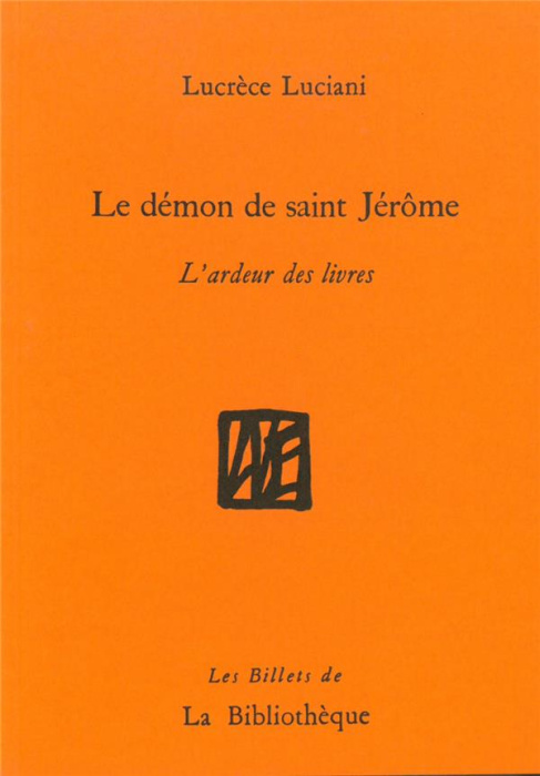 Emprunter Le démon de Saint Jérôme. L?ardeur des livres livre