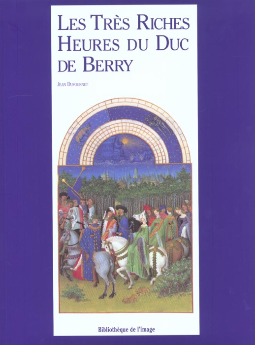 Emprunter Les très riches heures du duc de Berry livre