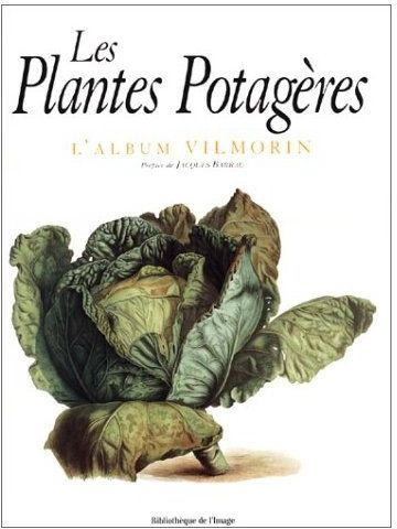 Emprunter Les plantes potagères. L'album Vilmorin livre