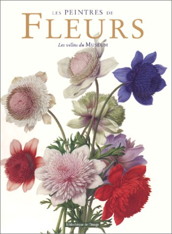 Emprunter PEINTRES DE FLEURS. LES VELINS DU MUSEUM livre