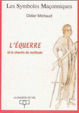 Emprunter L'équerre et le chemin de rectitude livre