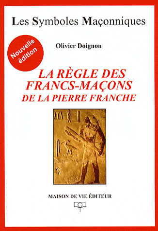 Emprunter La règle des francs-maçons de la pierre franche livre