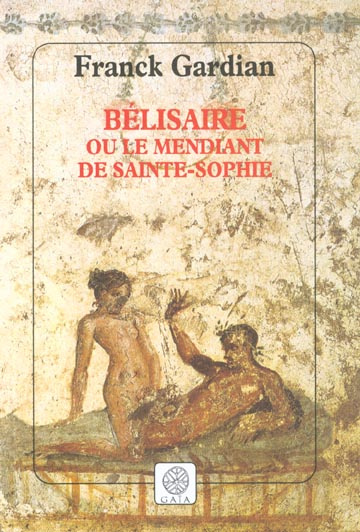 Emprunter Bélisaire ou le mendiant de Sainte-Sophie livre