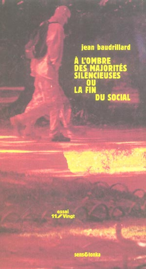 Emprunter A l'ombre des majorités silencieuses ou la fin du social livre