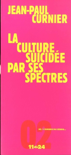 Emprunter La culture suicidée par ses spectres livre