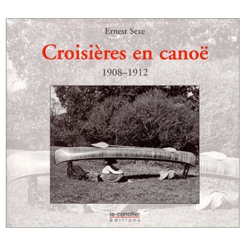 Emprunter Croisières en canoë - 1908-1912 livre