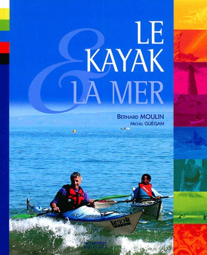 Emprunter Le kayak et la mer livre