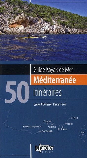 Emprunter Guide Kayak de Mer Méditerranée. 50 itinéraires livre