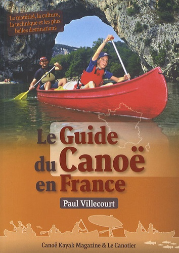 Emprunter Le Guide du Canoë en France livre