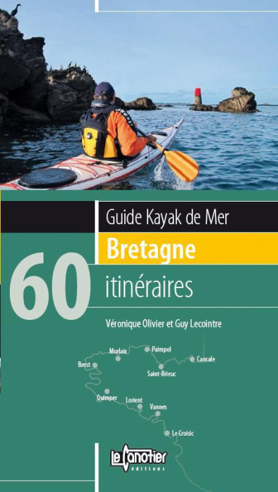 Emprunter Guide kayak de mer Bretagne. 60 itinéraires livre