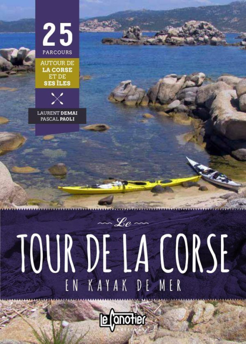 Emprunter Le tour de la Corse en kayak de mer livre