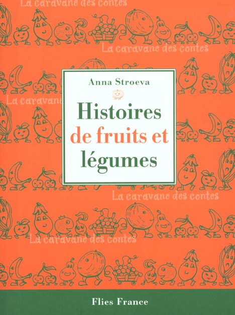 Emprunter Histoires de fruits et légumes livre