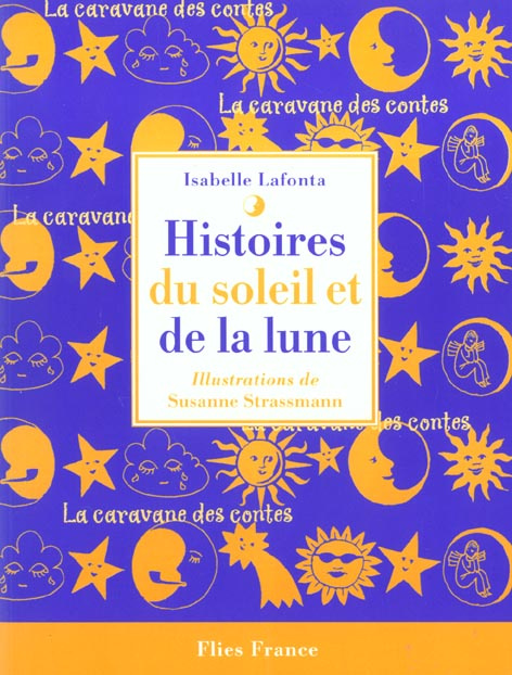 Emprunter Histoires du soleil et de la lune livre