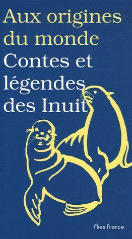 Emprunter Contes et légendes des Inuits livre
