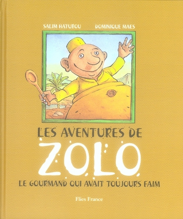 Emprunter Les aventures de Zolo. Le gourmand qui avait toujours faim livre