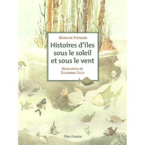 Emprunter Histoires d'îles sous le soleil et sous le vent livre