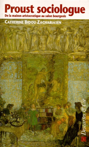 Emprunter PROUST SOCIOLOGUE. De la maison aristocratique au salon bourgeois livre