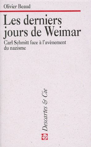 Emprunter LES DERNIERS JOURS DE WEIMAR. Carl Schmitt face à l'avènement du nazisme livre