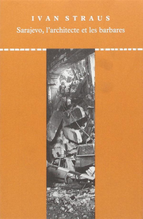 Emprunter Sarajevo, l'architecte et les barbares livre