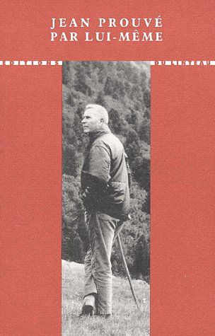 Emprunter Jean Prouvé par lui-même livre