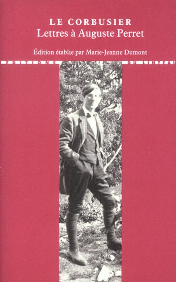 Emprunter Lettres à ses maîtres. Tome 1, Lettres à Auguste Perret livre
