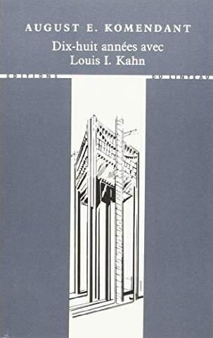 Emprunter Dix-huit années avec Louis I. Kahn livre