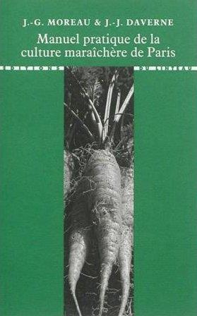 Emprunter Manuel pratique de la culture maraîchère de Paris livre