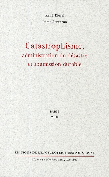 Emprunter Catastrophisme, administration du désastre et soumission durable livre