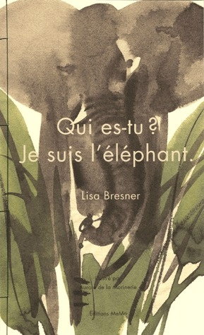 Emprunter QUI ES-TU ? JE SUIS L'ELEPHANT livre