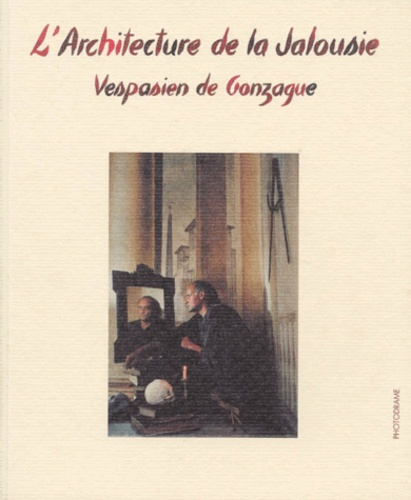 Emprunter L'ARCHITECTURE DE LA JALOUSIE VESPASIEN DE GONZAQUE livre