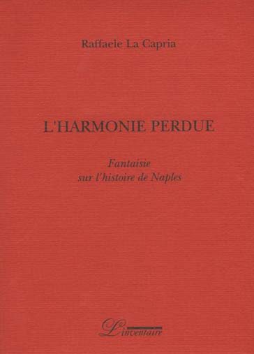 Emprunter L'harmonie perdue. Fantaisie sur l'histoire de Naples livre