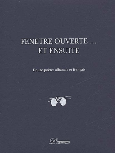 Emprunter Fenêtre ouverte... et ensuite : Dritarja e hapur... e pastaj livre
