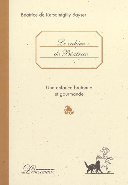 Emprunter Le cahier de Béatrice. Une enfance bretonne et gourmande livre