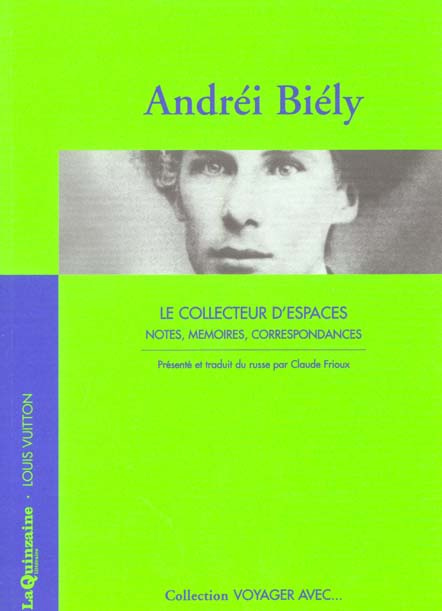 Emprunter VOYAGER AVEC ANDREI BIELY - COLLECTEUR D'ESPACES (LE) livre