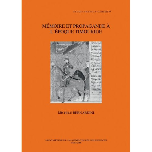 Emprunter MEMOIRE ET PROPAGANDE A L EPOQUE TIMOURIDE livre