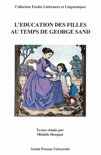 Emprunter L'éducation des filles au temps de George Sand. [actes du colloque international, La Châtre, 8-11 ju livre