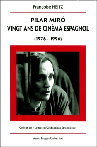 Emprunter Pilar Miro : vingt ans de cinéma espagnol (1976-1996) livre